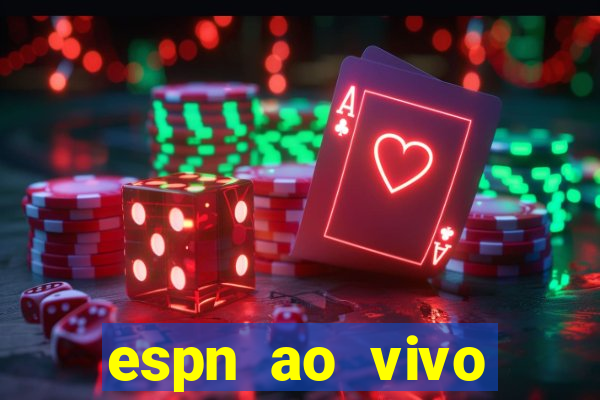 espn ao vivo online gratis